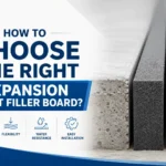 How to Choose the Right Expansion Joint Filler Board?